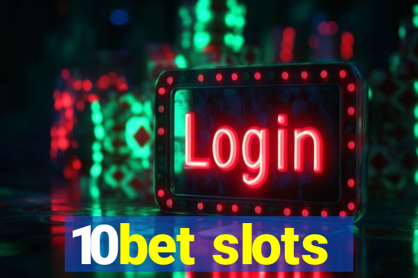 10bet slots